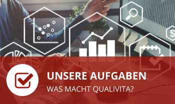 Unsere Aufgaben WaS MACHT QUALIVITA?